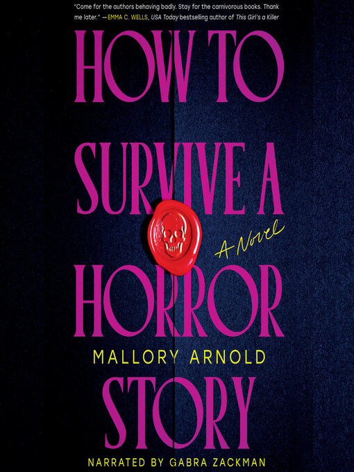 Title details for How to Survive a Horror Story by Mallory Arnold - Wait list
